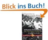 Das Wunder von Bern. Die wahre Geschichte. Das Begleitbuch zur ZDF Dokumentation