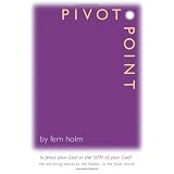 Pivot Point: Is Jesus Your God or the Son of Your God?