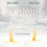 Revue Omar Sosa & John Santos  / Nfumbe For The Unseen