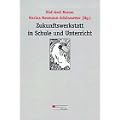 Zukunftswerkstatt in Schule und Unterricht