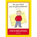 So, You Think You've Got Problems?