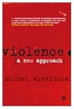 Violence : a new approach
