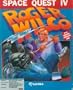 Space Quest IV: Roger Wilco and the Time Rippers