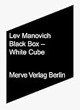 Black Box - White Cube