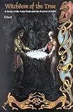 Witchdom of the True (A Study of the Van-Troth and the Practice of Seidr)