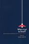 Who's Left in Israel: Radical Political Alternatives for the Future of Israel
