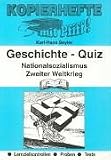 Geschichte-Quiz, Nationalismus, Zweiter Weltkrieg: Lernzielkontrollen, Proben, Tests - Karl-Hans Seyler