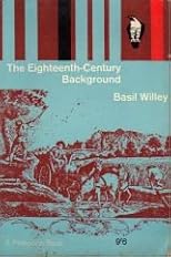 The Eighteenth Century Background: Studies on the Idea of Nature in the Thought of the Period