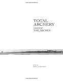 Inside the Archer (Total Archery)