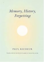 Memory, History, Forgetting