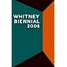 Whitney Biennial 2008