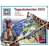 Produkt-Bild: Was ist Was 2012: Tagesabrei&szlig;kalender mit &uuml;ber 300 Fragen und Antworten