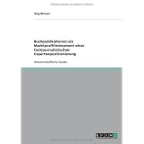 Buchpublikationen als Marktprofilinstrument einer fachjournalistischen Expertenpositionierungvon "J�rg Michael"