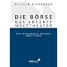 Die B�rse - das absurde Welttheater: Wie intelligente Anleger profitieren