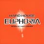 Hard House Euphoria