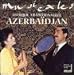 Musique Traditionnelle Azerbaidjan, Vol. 1