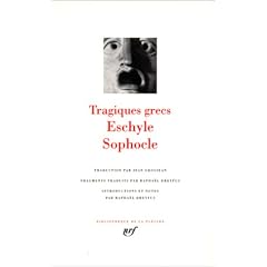 Eschyle - Sophocle : Tragiques grecs