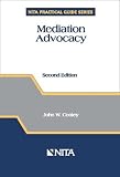 Mediation Advocacy (NITA Practical Guide Series)