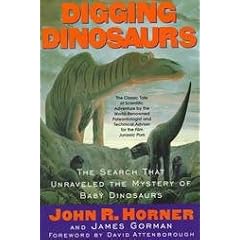 Digging Dinosaurs: The Search that Unraveled the Mystery of Baby Dinosaurs