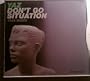 Don't Go / Situation