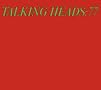 Talking Heads: 77 Talking Heads: 77