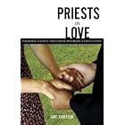Priests in Love: Roman Catholic Clergy And Their Intimate Relationships by  Jane Anderson