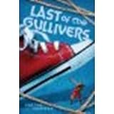 The Last of the Gullivers by Crocker, Carter [Philomel, 2012] Hardcover [Hardcover]