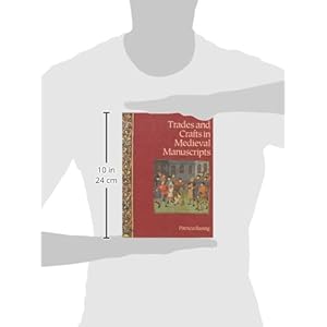Trades and Crafts in Medieval Manuscripts