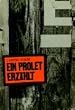 Ein Prolet erz�hlt. Lebensschilderung eines deutschen Arbeiters