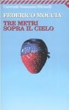 Tre Metri Sopra Il Cielo