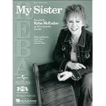 My Sister : Reba Mcentire Sheet Music (Piano Vocal) book cover