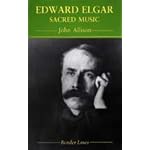Edward Elgar: Sacred Music (The Border Lines Series) book cover