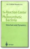 The Reaction Center of Photosynthetic Bacteria: Structure and Dynamics