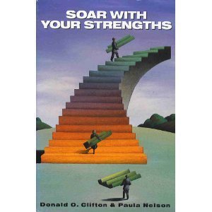 Soar With Your Strengths Hardcover - September 1, 1992
