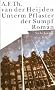 Die zahnlose Zeit: Band 3.2: Unterm Pflaster der Sumpf. Roman