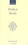 Perfect Fools: Folly for Christ's Sake in Catholic and Orthodox Spirituality (Oxford Scholarly Classics)