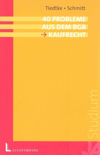 40 Probleme aus dem BGB Kaufrecht