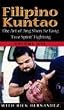 Filipino Kuntao: The Art of Jing Shen Jie Fang "Free Spirit" Fighting