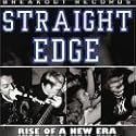 Straight Edge: Rise of a New Era