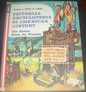 Pictorial Encyclopedia of American History. Vol. 8. 1866 to 1880. The Nation Heals Its Wounds. (Volume 8.)