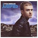 Justin Timberlake / Justified * Justin Timberlake / Justified