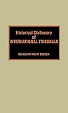 Historical dictionary of international tribunals