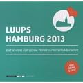 LUUPS - HAMBURG 2013: Gutscheine f�r Essen, Trinken, Freizeit und Kultur