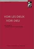 Voir les Dieux, voir Dieu