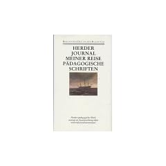 Werke. 10 in 11 B�nden: Band 9/2: Journal meiner Reise im Jahr 1769. P�dagogische Schriften: Bd 9/2