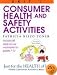Consumer Health and Safety Activities (Just for the Health of It!, Unit 1)
