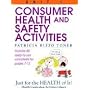 Consumer Health and Safety Activities (Just for the Health of It!, Unit 1)