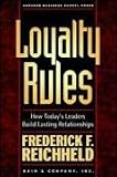 Loyalty Rules: How Today's Leaders Build Lasting Relationships