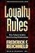 Loyalty Rules: How Today's Leaders Build Lasting Relationships