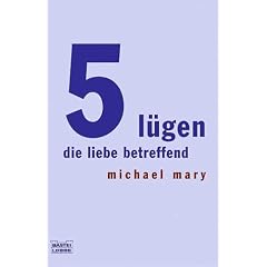 5 L�gen, die Liebe betreffend.